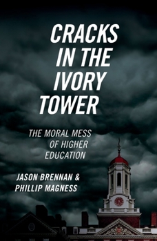 Paperback Cracks in the Ivory Tower: The Moral Mess of Higher Education Book