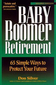 Paperback Baby Boomer Retirement: 65 Simple Ways to Protect Your Future Book