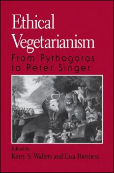 Hardcover Ethical Vegetarianism: From Pythagoras to Peter Singer Book