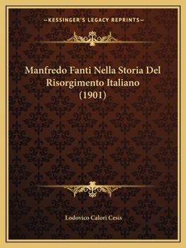 Paperback Manfredo Fanti Nella Storia Del Risorgimento Italiano (1901) [Italian] Book