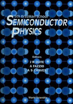 Hardcover Semiconductor Physics - Proceedings of the 5th Brazilian School Book