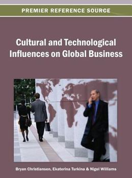 Hardcover Cultural and Technological Influences on Global Business Book