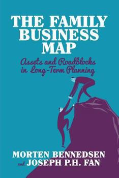 Paperback The Family Business Map: Assets and Roadblocks in Long Term Planning Book