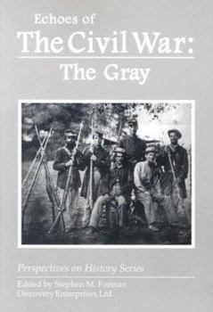 Paperback Echoes of the Civil War: The Gray Book