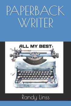 PAPERBACK WRITER: ALL MY BEST