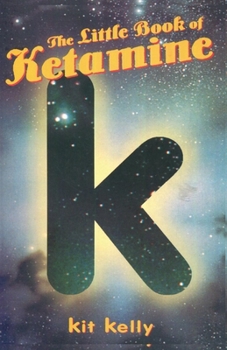 Paperback The Little Book of Ketamine Book