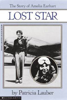Paperback Lost Star: The Story of Amelia Earheart: The Story of Amelia Earhart Book