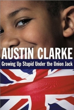Paperback Growing Up Stupid Under the Union Jack: A Memoir Book
