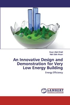 Paperback An Innovative Design and Demonstration for Very Low Energy Building Book