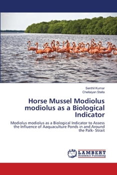 Paperback Horse Mussel Modiolus modiolus as a Biological Indicator Book