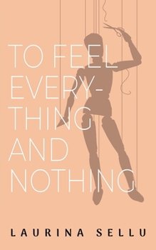 Paperback To Feel Everything and Nothing Book