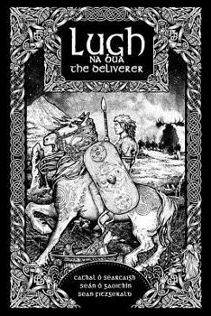 Paperback Lugh na Bua - Lugh the Deliverer Book