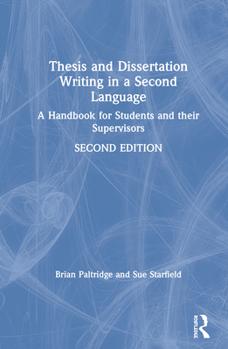 Hardcover Thesis and Dissertation Writing in a Second Language: A Handbook for Students and their Supervisors Book