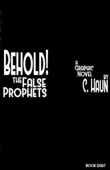 Paperback Behold! The False Prophets: Book Eight Book