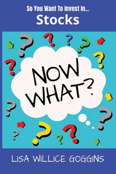 So you want to invest in stock...Now What?