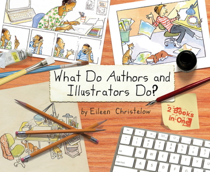 Hardcover What Do Authors and Illustrators Do? Book