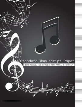 Standard Manuscript Paper: Large Blank Sheet Music Songwriting Journal for Musicians Students & Teachers | Violin Staff Paper Notebook 120 Pages
