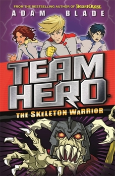 Paperback Team Hero: The Skeleton Warrior: Series 1 Book 4 Book