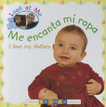 Board book Me Encanta Mi Ropa/I Love My Clothes Book
