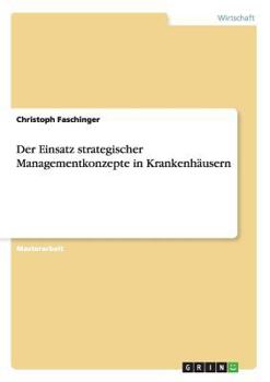 Paperback Der Einsatz strategischer Managementkonzepte in Krankenhäusern [German] Book