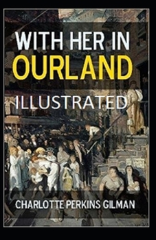 With Her in Ourland Illustrated