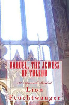 Paperback Raquel, the Jewess of Toledo: A Spanish Ballad Book