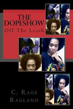 Paperback The DopeShow: Off The Leash Book