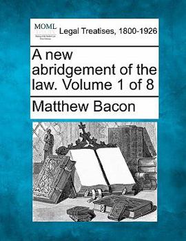 Paperback A new abridgement of the law. Volume 1 of 8 Book