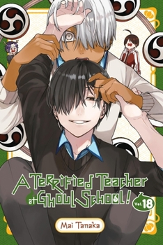 Paperback A Terrified Teacher at Ghoul School!, Vol. 18 Book