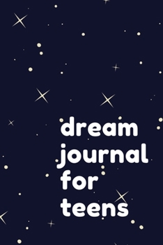 Paperback Dream Journal for Teens: Dream Journal Diary for Teen Girls - Lined Notebook with Prompts Dream Definitions and Interpretation Book