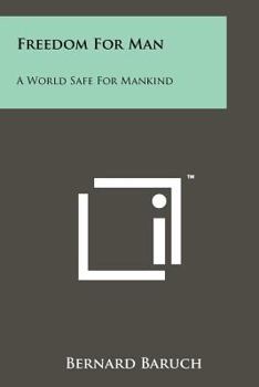 Paperback Freedom for Man: A World Safe for Mankind Book