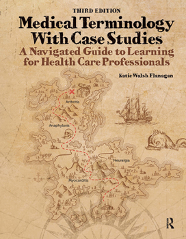 Paperback Medical Terminology with Case Studies: A Navigated Guide to Learning for Health Care Professionals Book