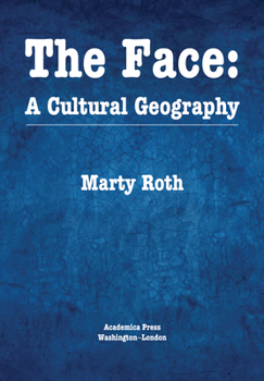 Hardcover The Face: A Cultural Geography Book