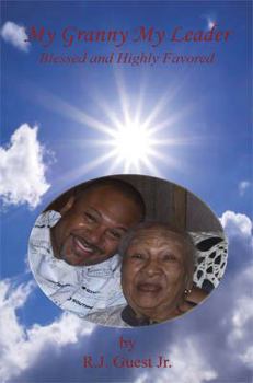 Paperback My Granny My Leader - Blessed and Highly Favored Book
