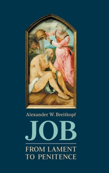 Hardcover Job: From Lament to Penitence Book
