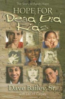 Paperback Hope for Dead End Kids: The Story of Ranch Hope Book