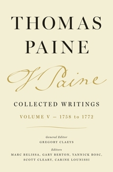 Hardcover Thomas Paine Collected Writings, Volume 5: 1758 to 1772 Book