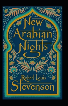 The New Arabian Nights Annotated