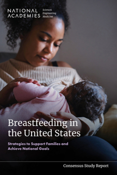 Breastfeeding in the United States: Strategies to Support Families and Achieve National Goals