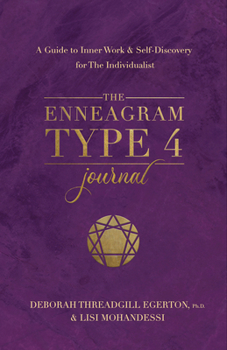 Diary The Enneagram Type 4 Journal: A Guide to Inner Work & Self-Discovery for the Individualist Book