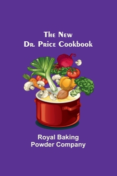 Paperback The New Dr. Price Cookbook Book