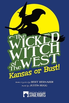 Paperback The Wicked Witch of the West: Kansas or Bust! Book