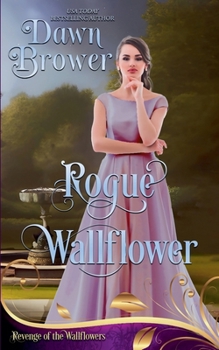 Rogue Wallflower (Revenge of the Wallflowers)