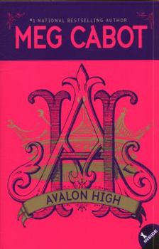 Avalon High - Book #1 of the Avalon High