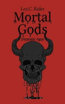 Mortal Gods, Demonic Ages