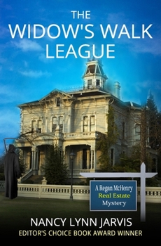 The Widow's Walk League: large print edition - Book #4 of the Regan McHenry Real Estate Mysteries
