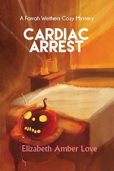 Paperback Cardiac Arrest: A Farrah Wethers Mystery (Book 1) Book