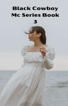 Black Cowboy Mc Series Book 3