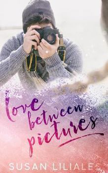 Love between pictures - Book #2 of the Love Bundle