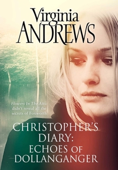Christopher's Diary: Echoes of Dollanganger - Book #7 of the Dollanganger